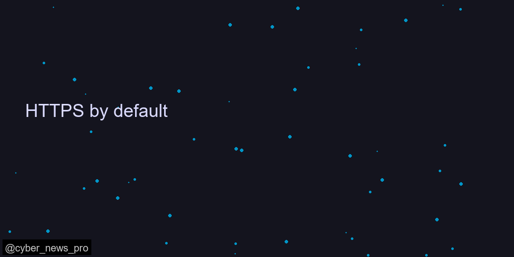 HTTPS by default