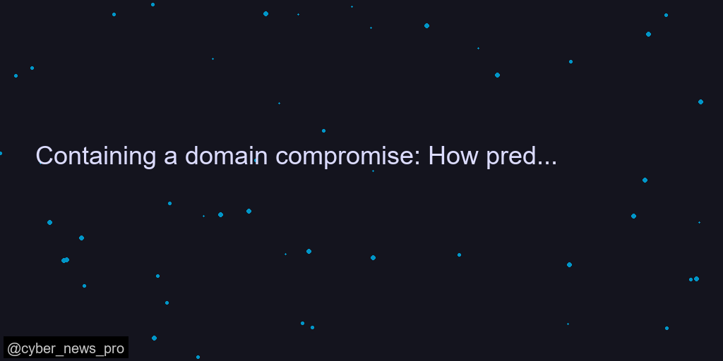Containing a domain compromise: How predictive shielding shut down lateral movem