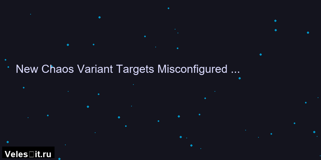 Малварь Chaos переключилась на облачные инфраструктуры